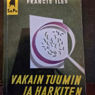 Francis Iles: Vakain Tuumin ja Harkiten Sapo 30 - pikkukuva 1