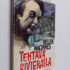 Helen MacInnes : Tehtävä Rivieralla : jännitysromaani - pikkukuva 1