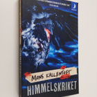 Mons Kallentoft : Himmelskriket - pikkukuva 1