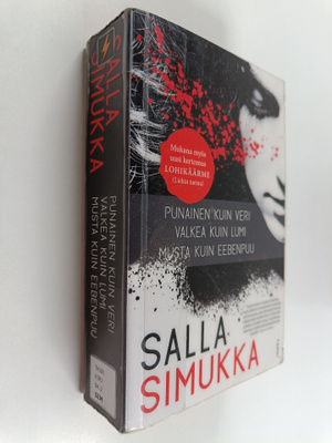 Salla Simukka : Punainen kuin veri ; Valkea kuin lumi ; M...