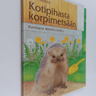 Eeva Furman : Kotipihasta korpimetsään - pikkukuva 1
