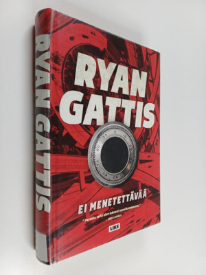 Ryan Gattis : Ei menetettävää