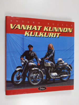 Antero Kujala : Vanhat kunnon kulkurit