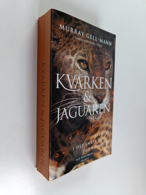 Murray Gell-Mann : Kvarken och jaguaren : äventyr i det e...