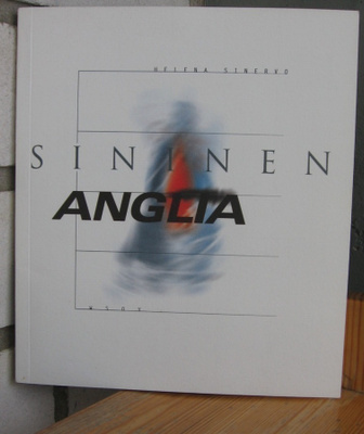 Helena Sinervo: Sininen Anglia, Wsoy 1996. 71 s.