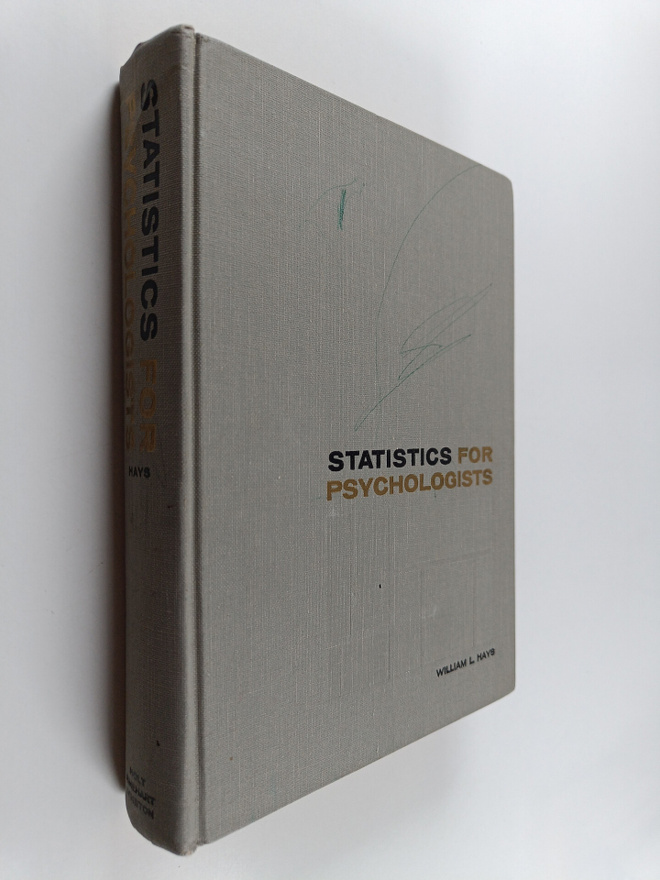 William L. Hays : Statistics for psychologists