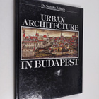 Sarolta A. Takacs : Urban Architecture in Budapest - pikkukuva 1