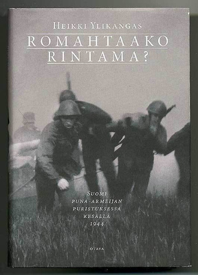 Heikki Ylikangas: Romahtaako rintama?: Suomi puna-armeijan p