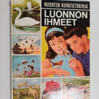Nuorten kuvatietokirja : Luonnon ihmeet - pikkukuva 1