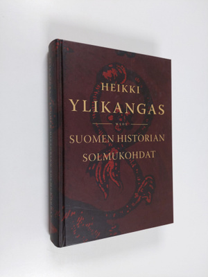 Heikki Ylikangas : Suomen historian solmukohdat