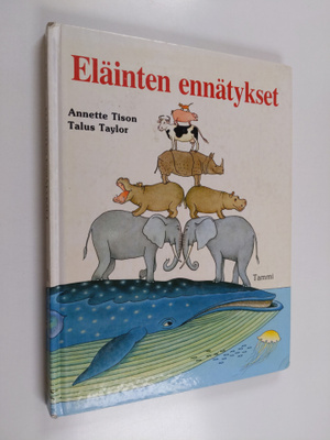 Annette Tison ym. : Eläinten ennätykset