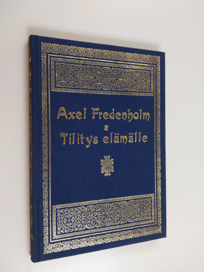 Axel Fredenholm : Tilitys elämälle
