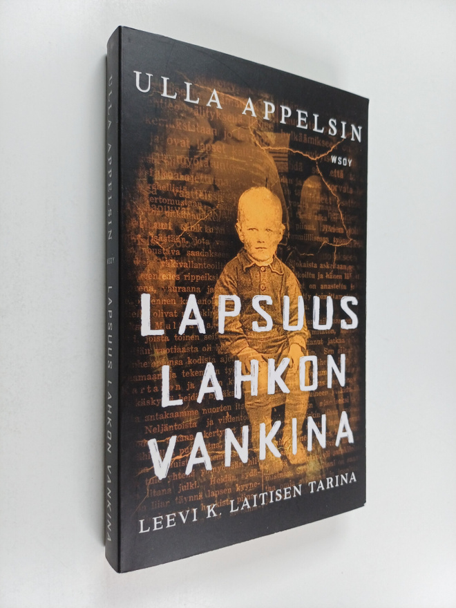 Ulla Appelsin : Lapsuus lahkon vankina : Leevi K. Laitise...