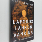 Ulla Appelsin : Lapsuus lahkon vankina : Leevi K. Laitise... - pikkukuva 1