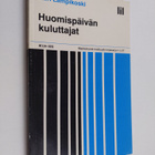Kari Lampikoski : Huomispäivän kuluttajat - pikkukuva 1