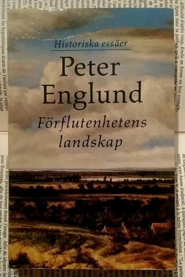 Peter Englund - Förflutenhetens landskap (pocket)