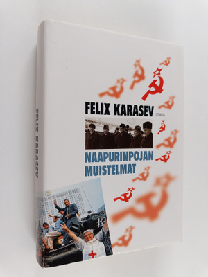 Felix Karasev : Naapurinpojan muistelmat