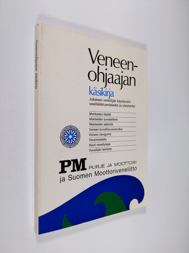 Lasse K. Kivekäs : Veneenohjaajan käsikirja : jokaisen ve...