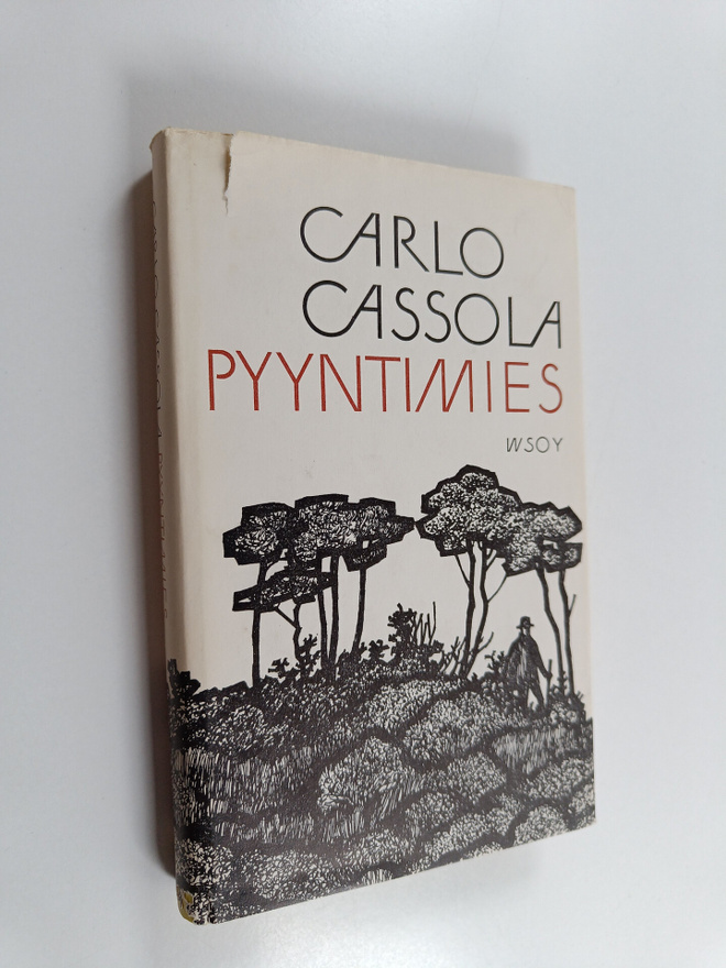 Carlo Cassola : Pyyntimies Carlo Cassola