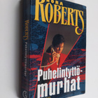 Nora Roberts : Puhelintyttömurhat - pikkukuva 1