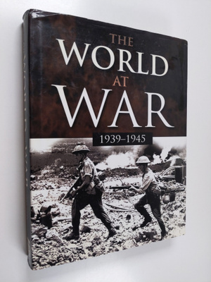 The World at War - 1939 - 1945