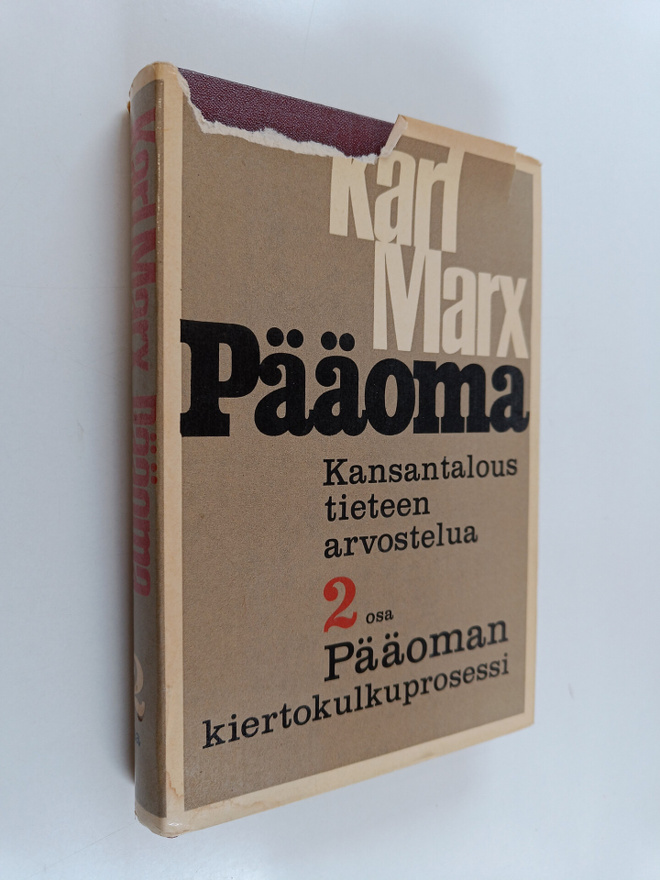 Karl Marx ym. : Pääoma - kansantaloustieteen arvostelua. ...