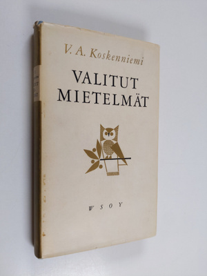 V. A. Koskenniemi : Valitut mietelmät