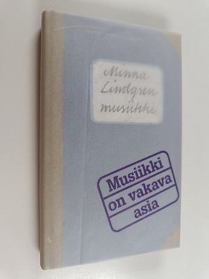 Minna Lindgren : Musiikki on vakava asia