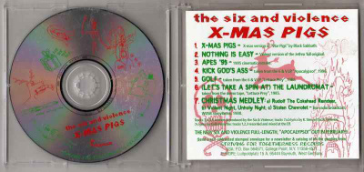 THE SIX & VIOLENCE x-mas pigs **rare SxEx HC/300 only!!!**