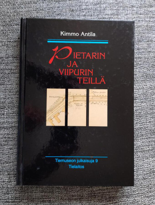 Kimmo Antila, Pietarin ja Viipurin teillä