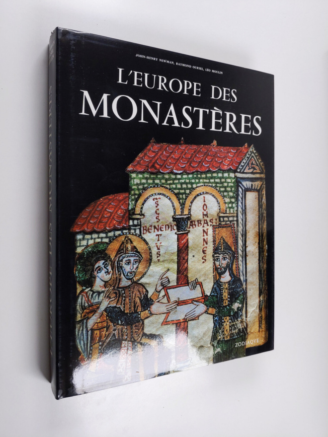 John Henry Newman ym. : L'Europe des monasteres