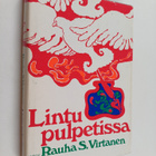 Rauha S. Virtanen : Lintu pulpetissa : nuorisoromaani - pikkukuva 1