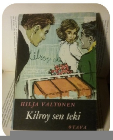 Hilja Valtonen - Kilroy sen teki (nid.)