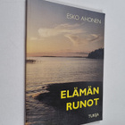 Esko Ahonen : Elämän runot - pikkukuva 1