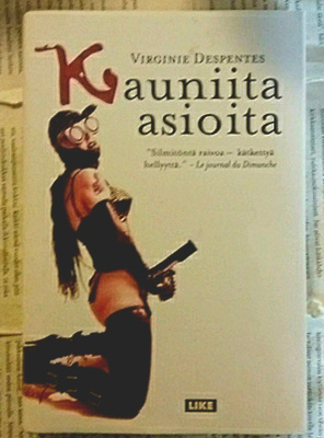 Virginie Despentes - Kauniita asioita (sid.)