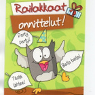 Party... °°RAILAKKAAT ONNITTELUT!....°° -KORTTI / (Karto) - pikkukuva 1