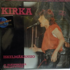KIRKA - ISKELMÄKANSIO EX+/EX+ 2 LP - pikkukuva 1