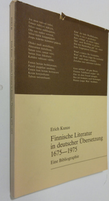 Erich Kunze : Finnische Literatur in deutscher Ubersetzun...