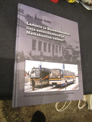 Ilmo Hakala-Rahko : Lammin ja Hämeenkosken linja-autoliik...