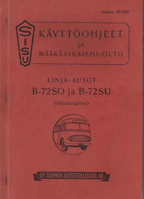 Sisu: Linja-autot B-72SO ja B-72SU, Käyttöohjeet ja määräaik