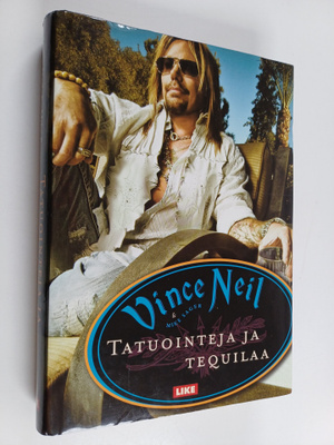 Vince Neil : Tatuointeja ja tequilaa