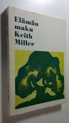 Keith Miller : Elämän maku
