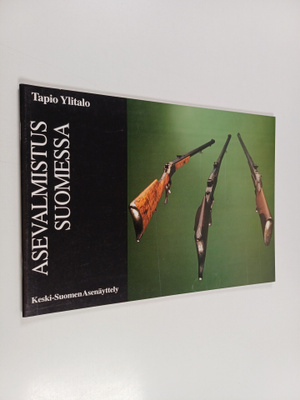 Tapio Ylitalo : Asevalmistus Suomessa : Keski-Suomen asen...