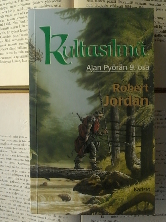 Robert Jordan - Ajan pyörä 9: Kultasilmä (pokkari)