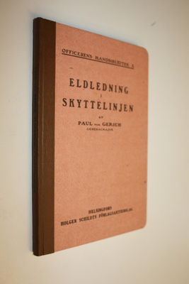 Paul von Gerich : Eldledning i Skyttelinjen