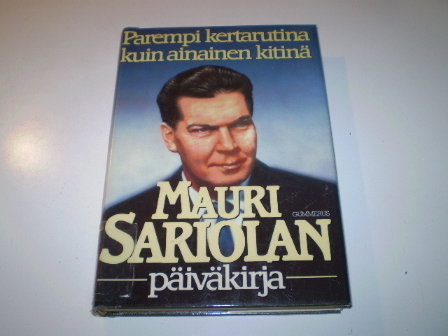 Sariola Mauri Parempi kertarutina kuin jatkuva kitinä
