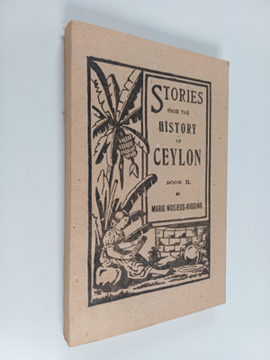 M. Musaeus-Higgins : Stories from the History of Ceylon 2