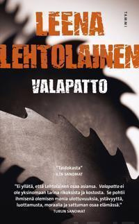 LEENA LEHTOLAINEN: Valapatto, 2019, 404 s. dekkari