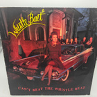 Whistle Bait – Can't Beat The Whistle Beat  LP - pikkukuva 1