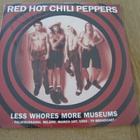Red hot chili peppers less whores more museums live 92 lp - pikkukuva 1
